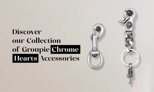 Groupie Chrome Hearts Accessories: Check our Collection to Enhance your look